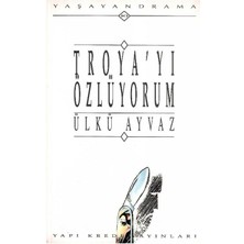 Troya'yı Özlüyorum - Ülkü Ayvaz (1.baskı)