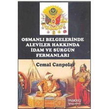 Osmanlı Belgelerinde Aleviler Hakkında Idam ve Sürgün Fermanları - Cemal Canpolat