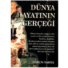 Dünya Hayatının Gerçeği - Harun Yahya