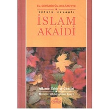 El-Cevahir'ül - Kelamiyye Sorulu Cevaplı Islam Akaidi - Allame Tahir El-Cezairi (1.baskı)