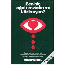 Sen Hiç Oğul Emzirdin Mi Kör Kurşun - Ali Saraçoğlu
