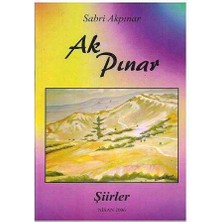Ak Pınar Şiirler - Sabri Akpınar