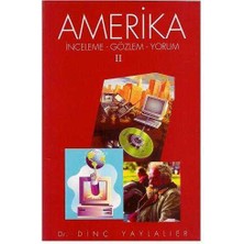 Amerika; Inceleme Gözlem Yorum 2