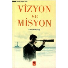 Vizyon ve Misyon - Fatma Gölbaşı