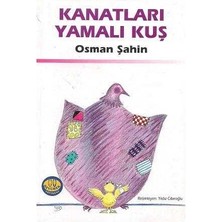 Kanatları Yamalı Kuş - Osman Şahin