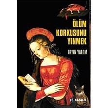 Ölüm Korkusunu Yenmek - Irvin D. Yalom (1.baskı)