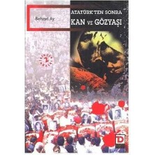 Atatürk'ten Sonra Kan ve Gözyaşı - Behzat Ay