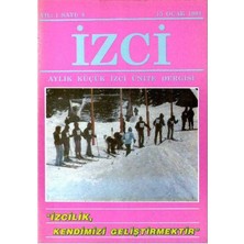 Izci - Aylık Küçük Izci Ünite Dergisi -Izcilik Kendinizi Geliştirmektir (Retro Eski Baskı Koleksiyon Yıl: 1 Sayı:4 - 15 Ocak 1991)