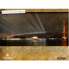 En Güzel Kutlama Fotoğrafları 84.yıl Cumhuriyet Çoşkusu