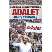 Adalet:parti Değil Memleket Meselesi
