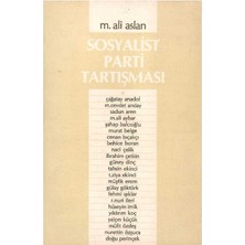 Sosyalist Parti Tartışması - M. Ali Aslan (Imzalı ve Ithaflı)