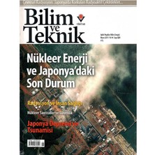 Tübitak - Bilim ve Teknik- Nükleer Enerji ve Japonya'daki Son Durum - Aylık Popüler Bilim Dergisi - Retro Eski Basım Koleksiyon (Nisan 2011 -  Yıl - 44 SAYI:521