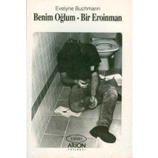 Benim Oğlum Bir Eroinman