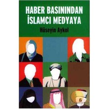 Haber Basınından Islamcı Medyaya