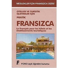Fono- Meslekler Için Fransızca Oteller ve Turistik Işletmeler Için Pratik Fransızca (Cep Boy)  Le Français Pour Les Hotels Et Les Etablissements Touristiques