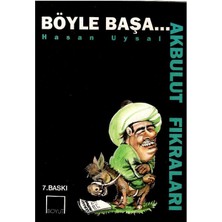 Böyle Başa Akbulut Fıkraları - Hasan Uysal