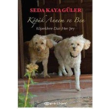 Köpük Annem ve Ben; Köpeklere Dair Her Şey
