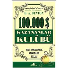 100.000 $ Kazananlar Kulübü; Yılda 100.000 Dolar Kazanmanın Yolları