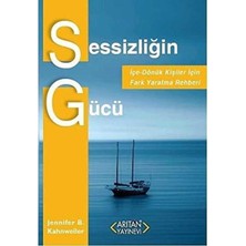Sessizliğin Gücü Içe Dönük Kişiler Için Fark Yaratma Rehberi - Jennifer B. Kahnweiler (1.baskı)
