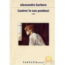 Luatrecin Son Pembesi ( Lultimo Rosa Di Lautrec )