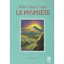 Notre Unique Leader Le Prophete - Yusuf Özaslan - Yusuf Özaslan (1.baskı)