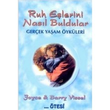 Ruh Eşlerini Nasıl Buldular  Gerçek Yaşam Öyküleri - Joyce & Barry Vissel (1.baskı)