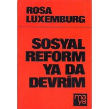 Sosyal Reform Ya Da Devrim - Rosa Luxemburg