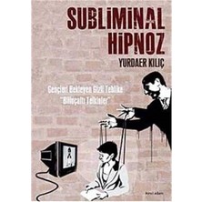 Subliminal Hipnoz - Yurdaer Kılıç (1.baskı)