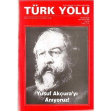 Türk Yolu - Yusuf Akçura'yı Anıyoruz