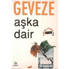 Aşka Dair - Geveze (1.baskı)