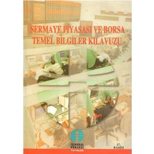 Sermaye Piyasası ve Borsa Temel Bilgiler Kılavuzu (17.baskı)