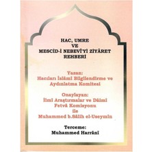 Hac Umre ve Mescid- I Nebevi Ziyaret Rehberi ( Cep Boy )