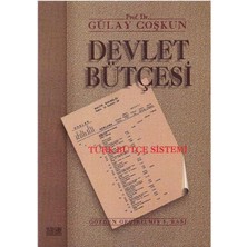 Devlet Bütçesi; Türk Bütçe Sistemi - Gülay Coşkun