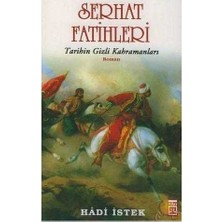 Serhat Fatihleri - Tarihi Gizli Kahramanları - Hadi Istek