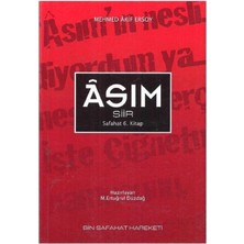 Asım Şiir Safahat 6. Kitap Mehmed Akif Ersoy - M. Ertuğrul Düzdağ
