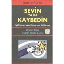 Sevin Ya Da Kaybedin Iyi Elemanların Kalmasını Sağlamak