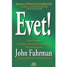 Evet! - John Fuhrman - Hayır Yanıtları Geleceğinizi Şekillendirecek Evetlere Sizi Nasıl Hazırlar (1.baskı)