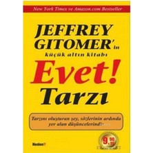 Jeffrey Gitomer'in Küçük Altın Kitabı Evet Tarzı Tarzını Oluşturan Şey Sözlerinin Ardında Yer Alan Düşüncelerindir (Cep Kitabı) (1.baskı)
