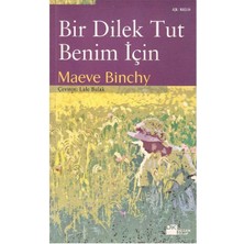 Bir Dilek Tut Benim Için - Maeve Binchy (1.baskı)