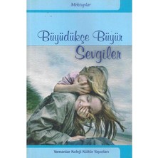 Büyüdükçe Büyür Sevgiler Mektuplar