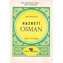 Aşare-I Mübeşşere'den Hazreti Osman Islamı Yaşayanlar Islam Kahramanları Serisi: 3