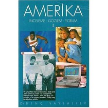 Amerika; Inceleme Gözlem Yorum 1