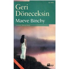 Geri Döneceksin - Maeve Binchy