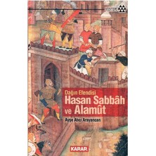 Dağın Efendisi Hasan Sabbah ve Alamut - Ayşe Atıcı Arayancan (1.baskı)