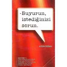 Buyurun Istediğinizi Sorun