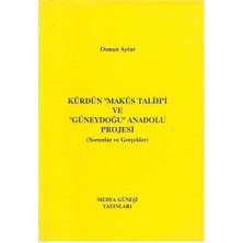 Kürdün Makus Talihi ve Güneydoğu Anadolu Projesi Sorunlar ve Gerçekler - Osman Aytar