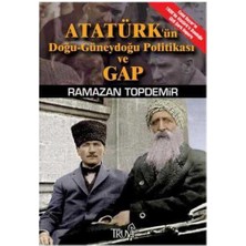 Atatürk'ün Doğu-Güneydoğu Politikası ve Gap