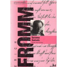 Sevme Sanatı - Erich Fromm