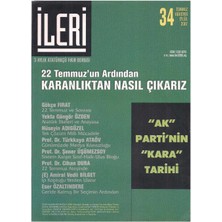 Ileri 3 Aylık Atatürkçü Fikir Dergisi 22 Temmuz'un Ardından Karanlıktan Nasıl Çıkarız