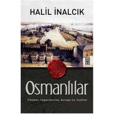 Osmanlılar Fütühat Imparatorluk Avrupa ile Ilişkiler - Halil Inalcık